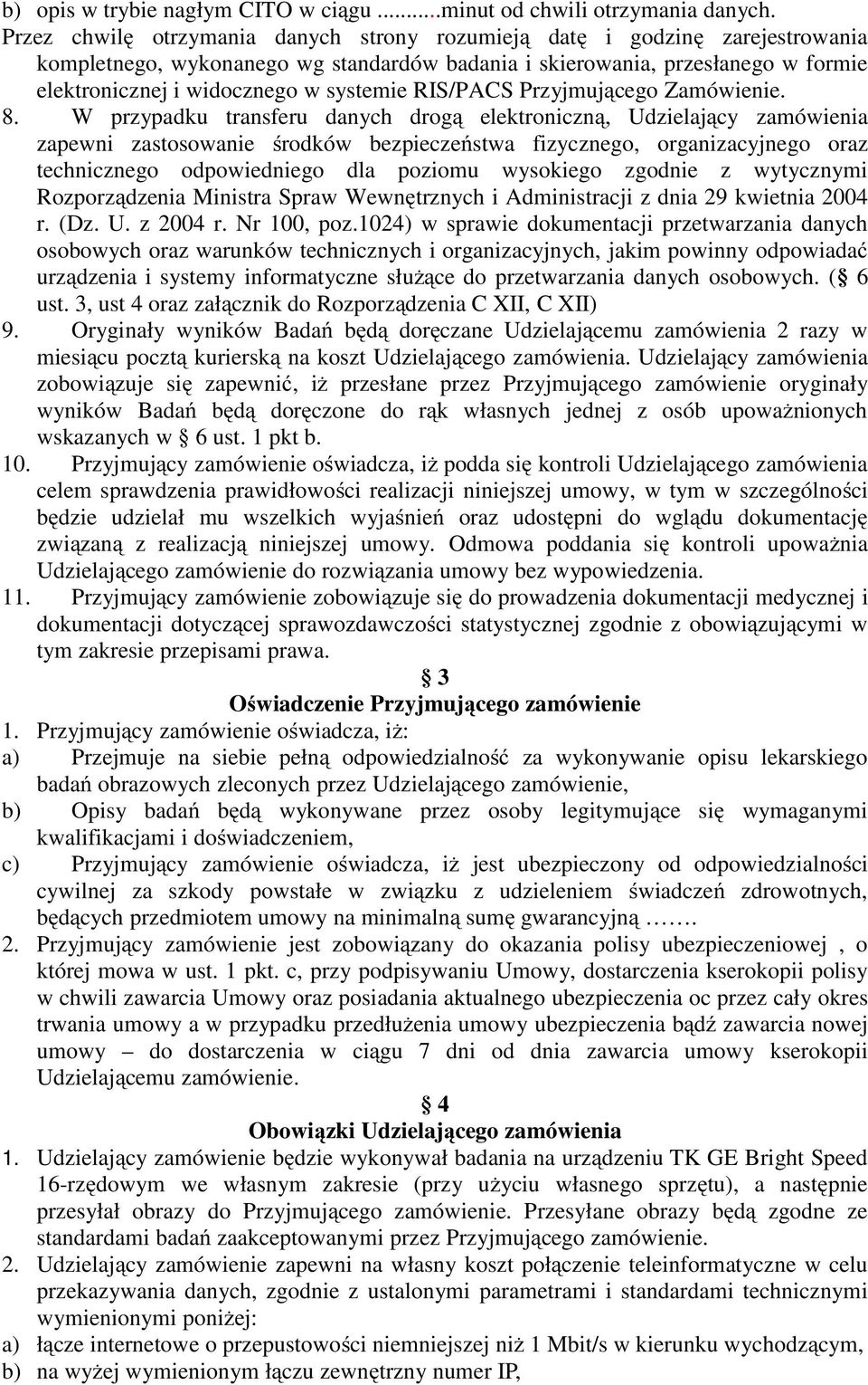 RIS/PACS Przyjmującego Zamówienie. 8.