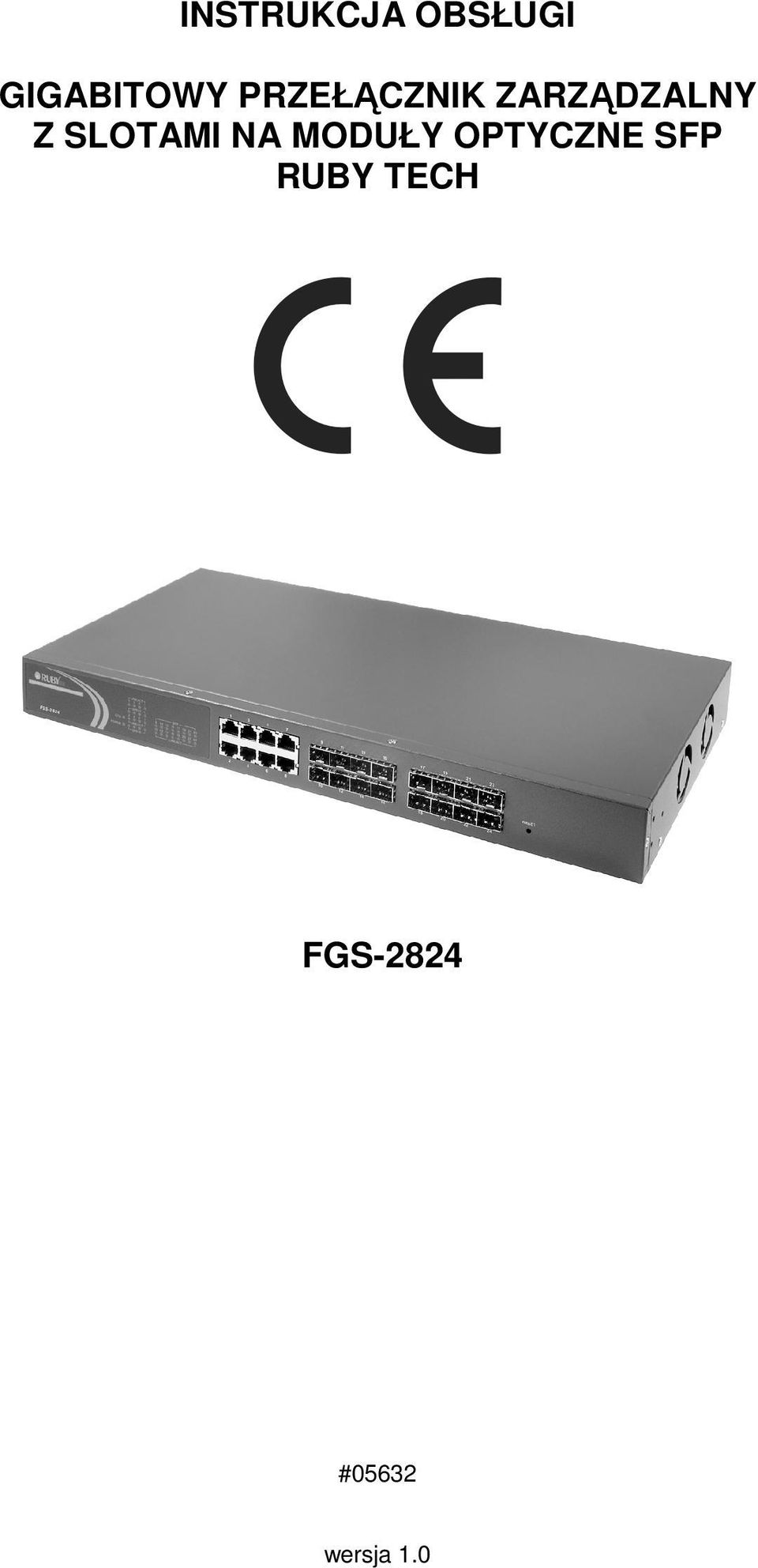 SLOTAMI NA MODUŁY OPTYCZNE SFP