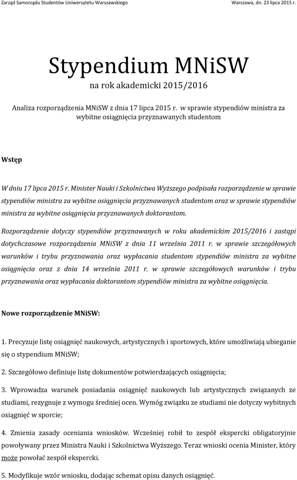 Minister Nauki i Szkolnictwa Wyższego podpisała rozporządzenie w sprawie stypendiów ministra za wybitne osiągnięcia przyznawanych studentom oraz w sprawie stypendiów ministra za wybitne osiągnięcia