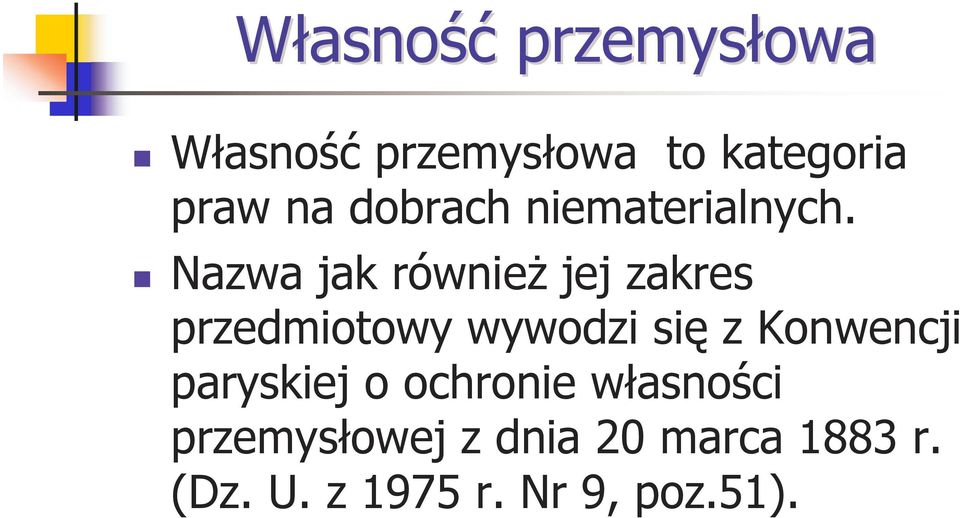 Nazwa jak równieŝ jej zakres przedmiotowy wywodzi się z