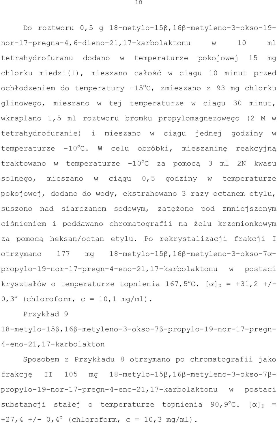 w tetrahydrofuranie) i mieszano w ciągu jednej godziny w temperaturze -10 o C.