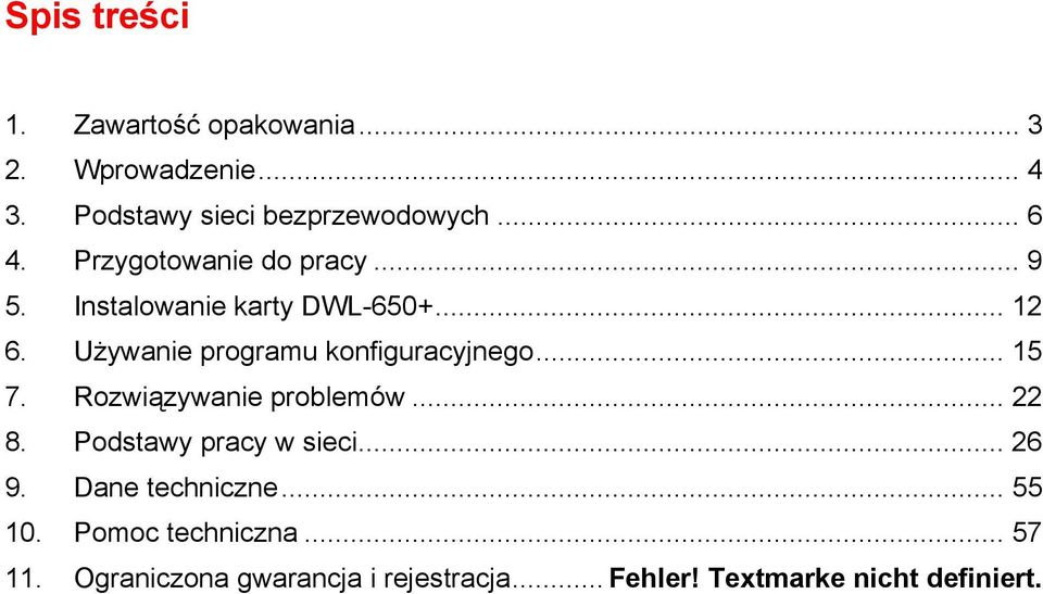 Używanie programu konfiguracyjnego... 15 7. Rozwiązywanie problemów... 22 8. Podstawy pracy w sieci.