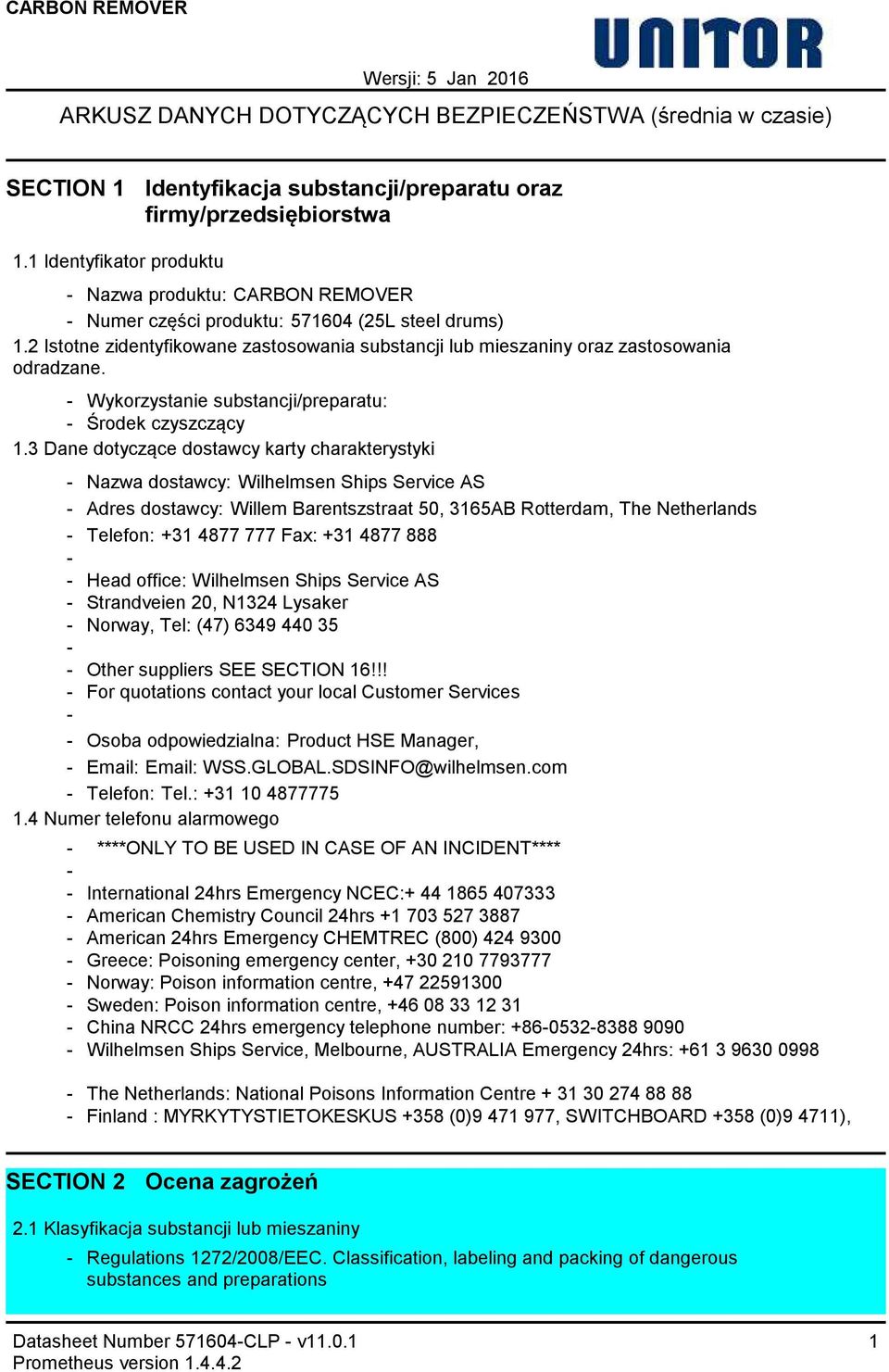 Wykorzystanie substancji/preparatu: Środek czyszczący 1.