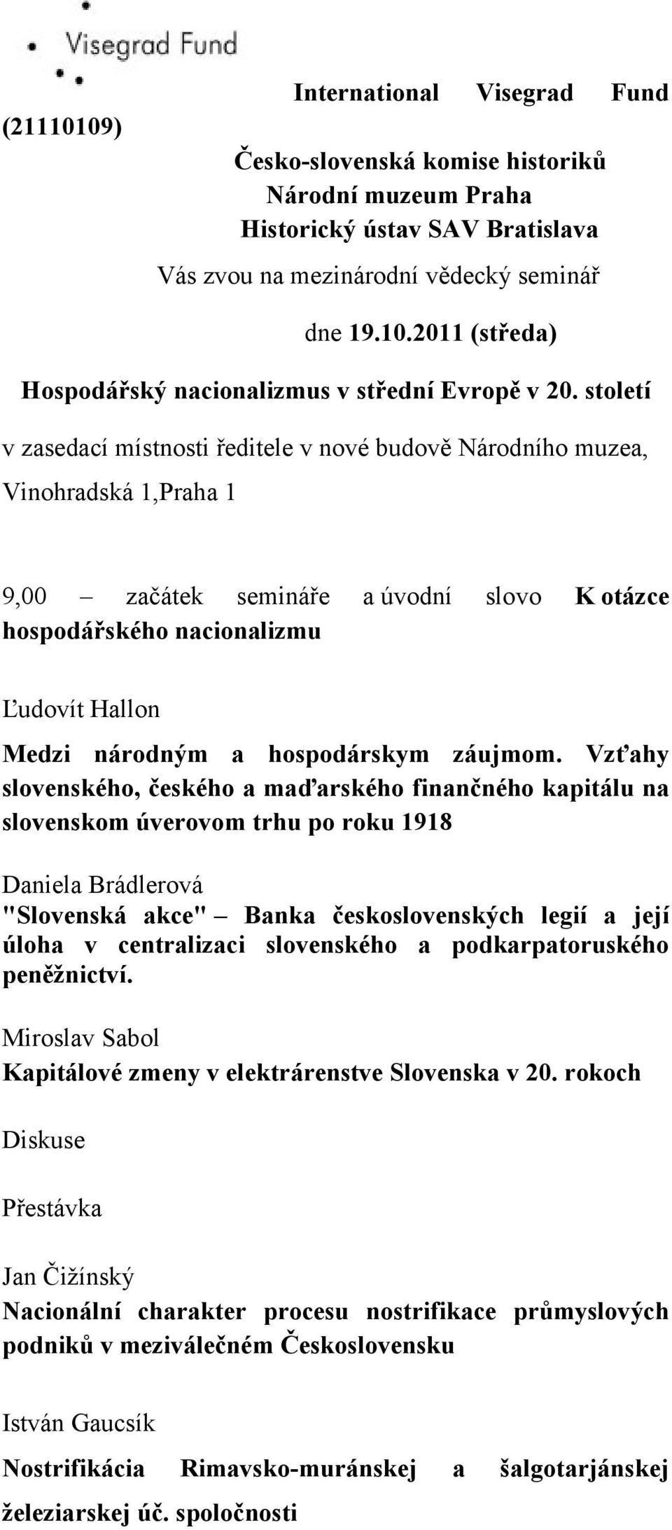 hospodárskym záujmom.