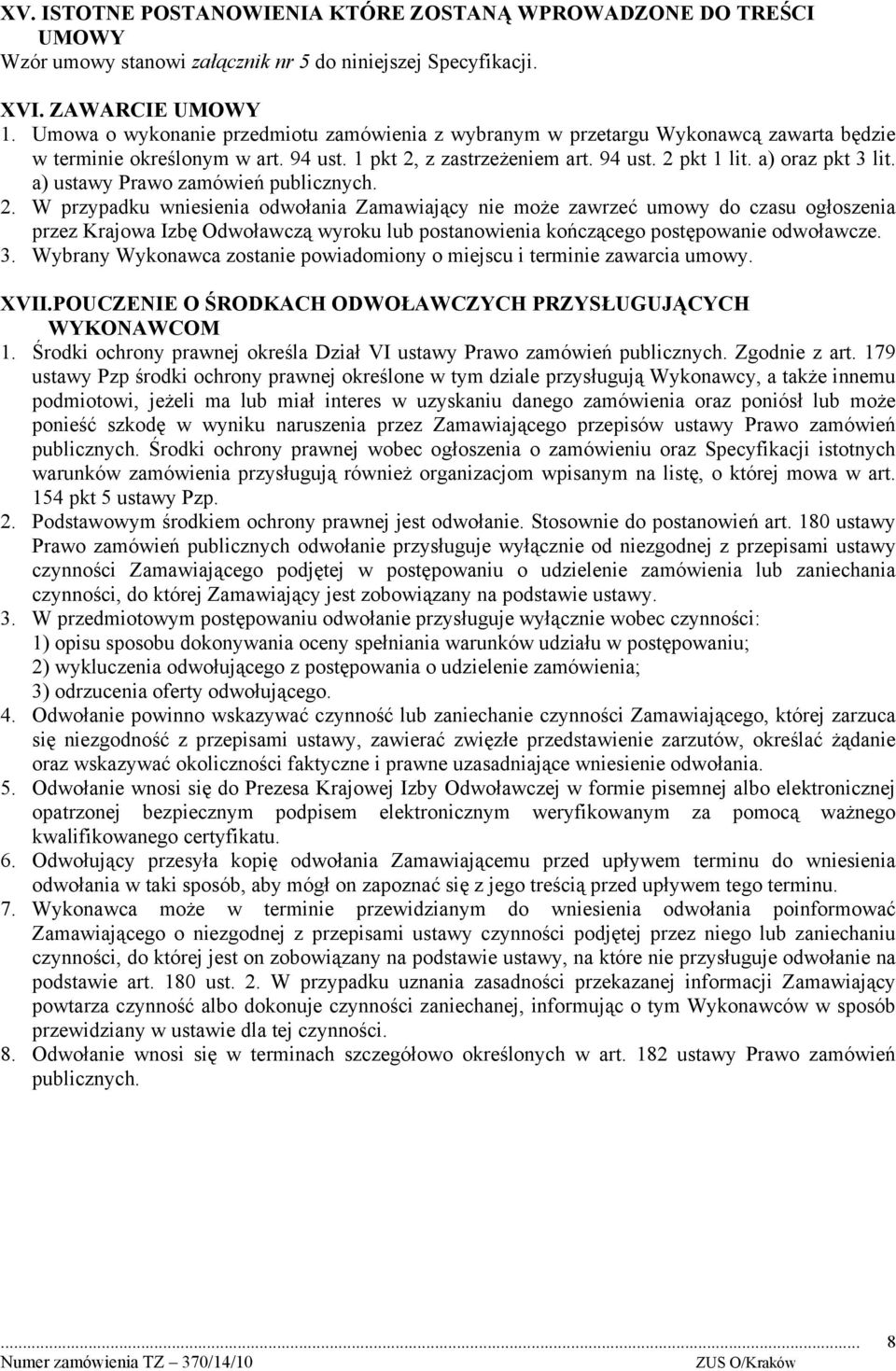 a) ustawy Prawo zamówień publicznych. 2.