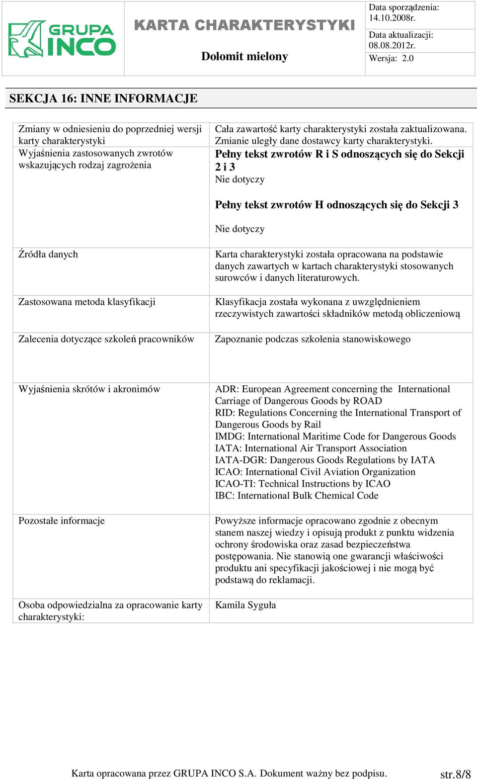 Pełny tekst zwrotów R i S odnoszących się do Sekcji 2 i 3 Pełny tekst zwrotów H odnoszących się do Sekcji 3 Źródła danych Zastosowana metoda klasyfikacji Zalecenia dotyczące szkoleń pracowników Karta