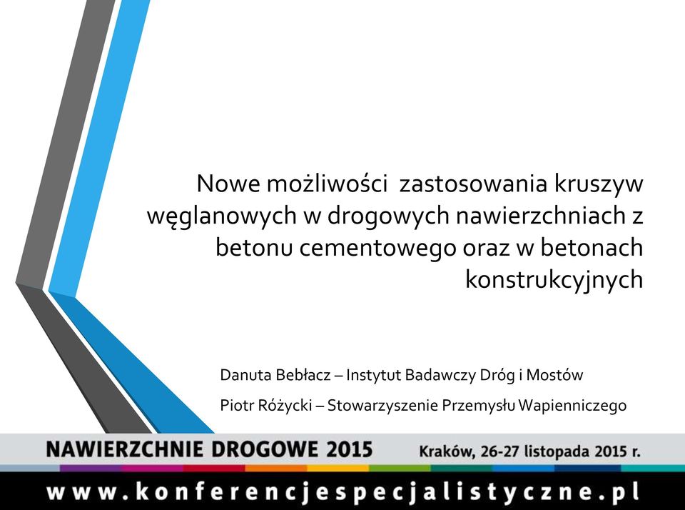 betonach konstrukcyjnych Danuta Bebłacz Instytut