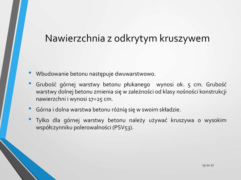 Grubość warstwy dolnej betonu zmienia się w zależności od klasy nośności konstrukcji nawierzchni i