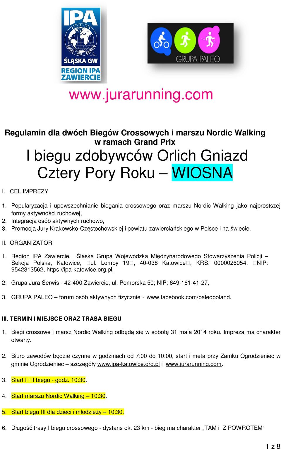 Promocja Jury Krakowsko-Częstochowskiej i powiatu zawierciańskiego w Polsce i na świecie. II. ORGANIZATOR 1.