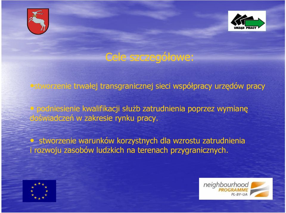 wymianę doświadczeń w zakresie rynku pracy.