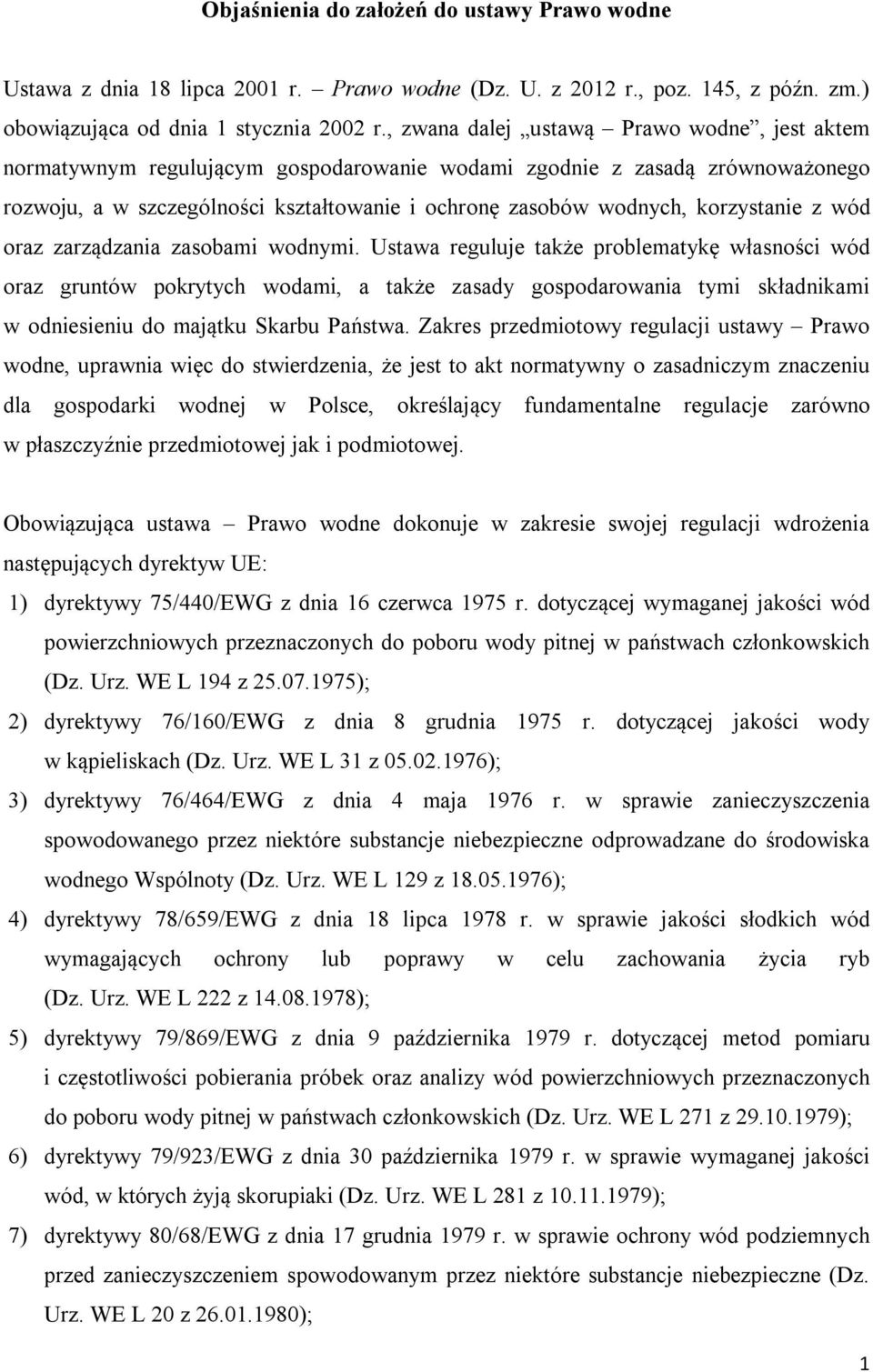 korzystanie z wód oraz zarządzania zasobami wodnymi.