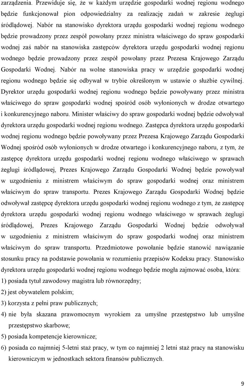 dyrektora urzędu gospodarki wodnej regionu wodnego będzie prowadzony przez zespół powołany przez Prezesa Krajowego Zarządu Gospodarki Wodnej.