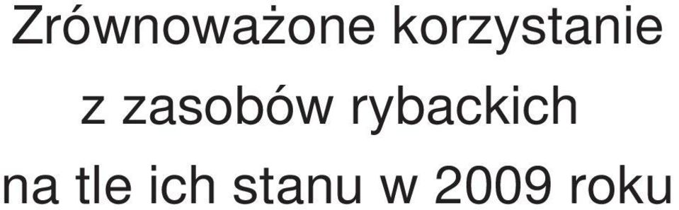 zasobów rybackich