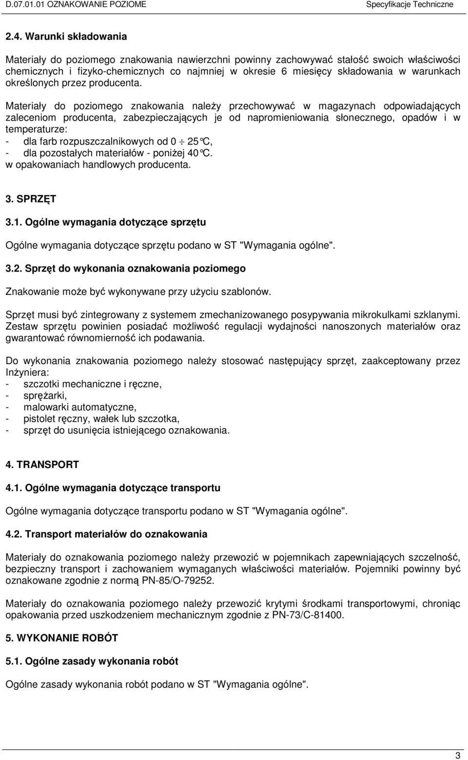 warunkach określonych przez producenta.