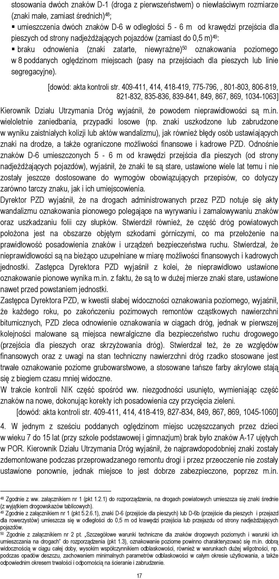 lub linie segregacyjne). [dowód: akta kontroli str.