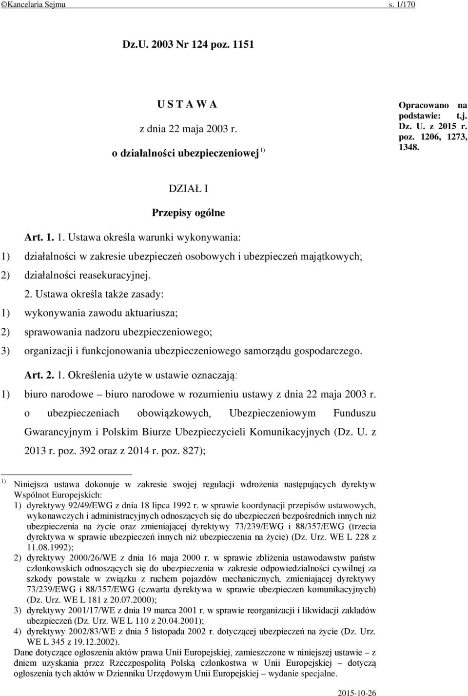 działalności reasekuracyjnej. 2.