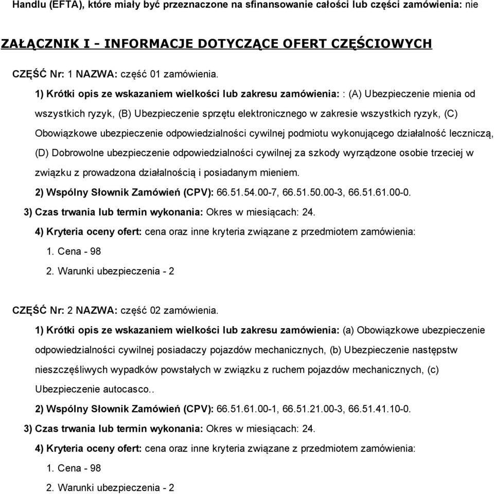 ubezpieczenie odpowiedzialności cywilnej podmiotu wykonującego działalność leczniczą, (D) Dobrowolne ubezpieczenie odpowiedzialności cywilnej za szkody wyrządzone osobie trzeciej w związku z