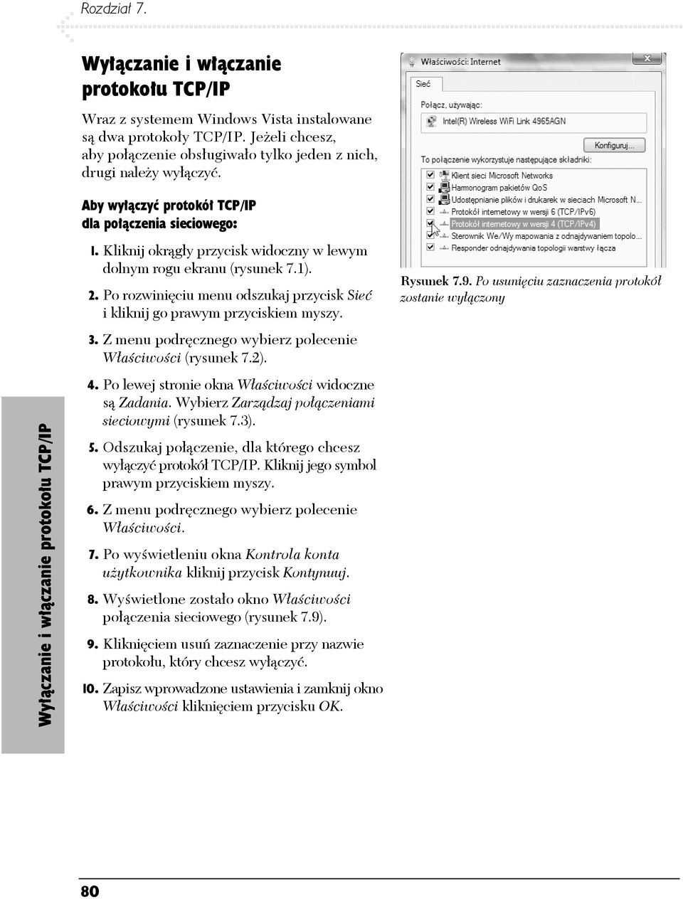 Kliknij okrągły przycisk widoczny w lewym dolnym rogu ekranu (rysunek 7.1). 2. Po rozwinięciu menu odszukaj przycisk Sieć i kliknij go prawym przyciskiem myszy. 3.