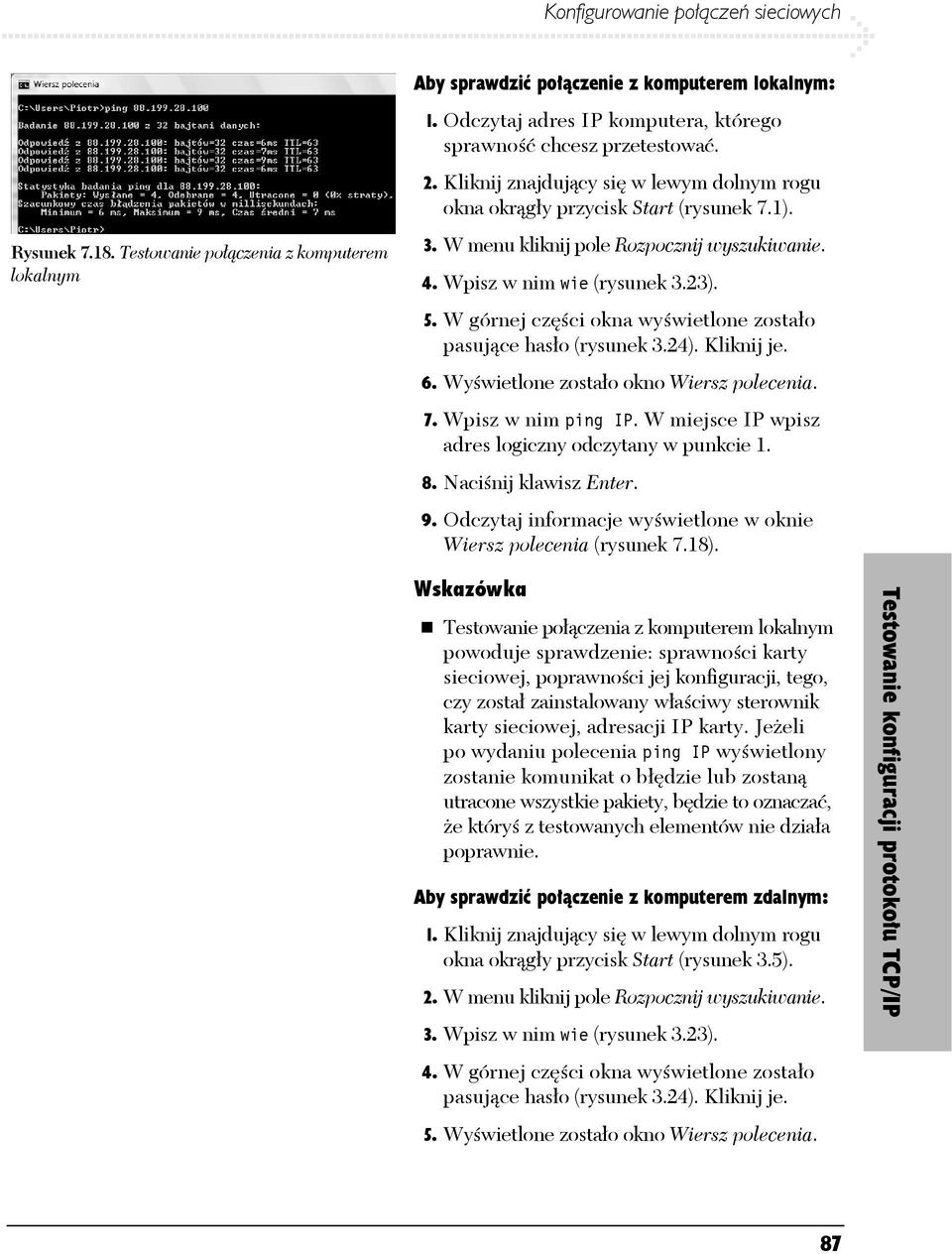 W menu kliknij pole Rozpocznij wyszukiwanie. 4. Wpisz w nim wie (rysunek 3.23). 5. W górnej części okna wyświetlone zostało pasujące hasło (rysunek 3.24). Kliknij je. 6.