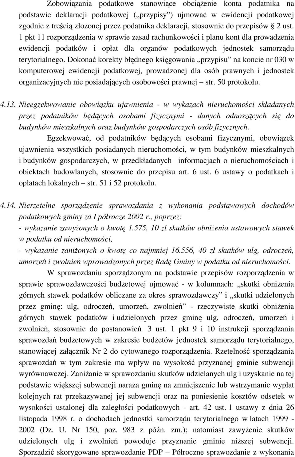 Dokona korekty błdnego ksigowania przypisu na koncie nr 030 w komputerowej ewidencji podatkowej, prowadzonej dla osób prawnych i jednostek organizacyjnych nie posiadajcych osobowoci prawnej str.