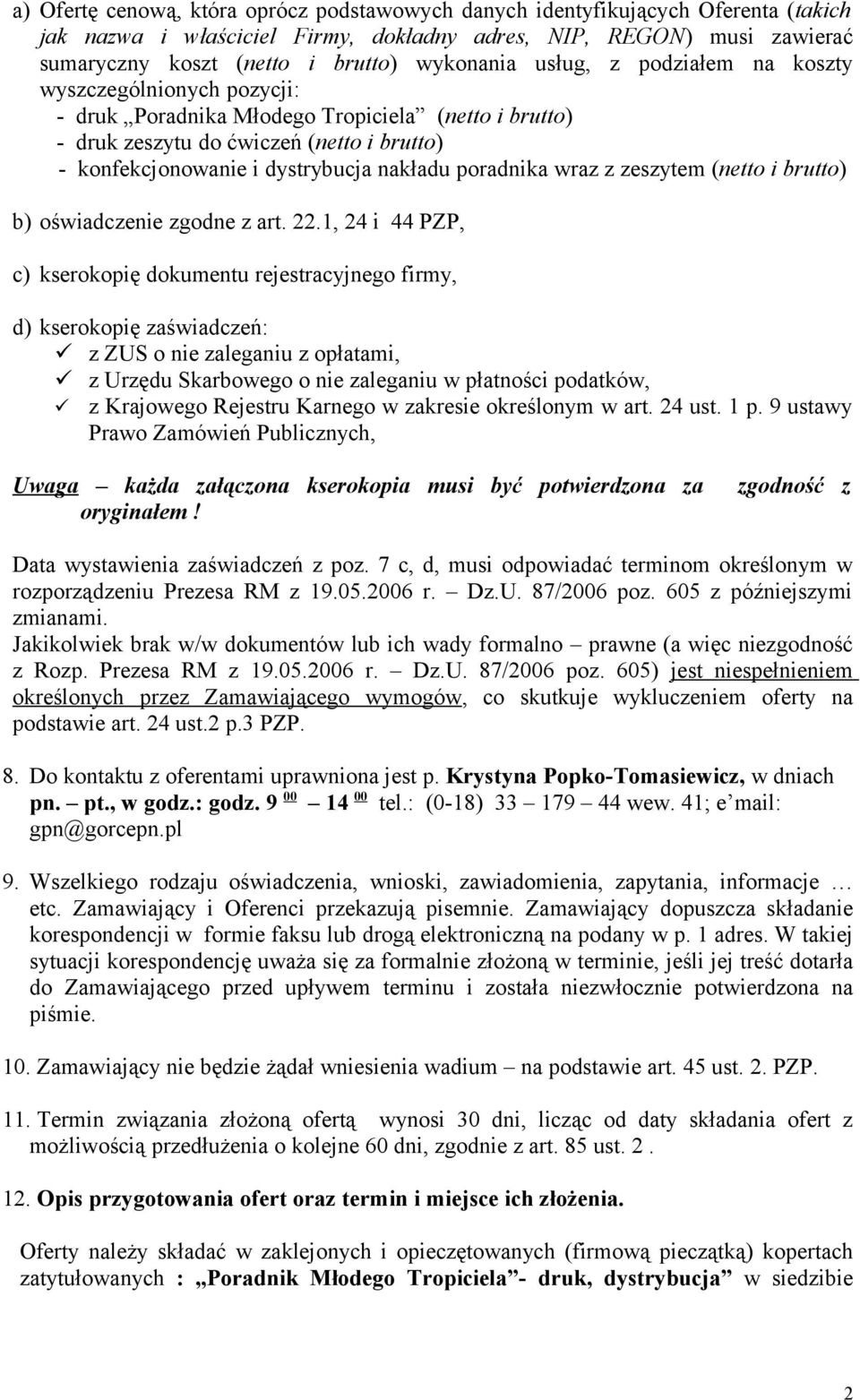 nakładu poradnika wraz z zeszytem (netto i brutto) b) oświadczenie zgodne z art. 22.