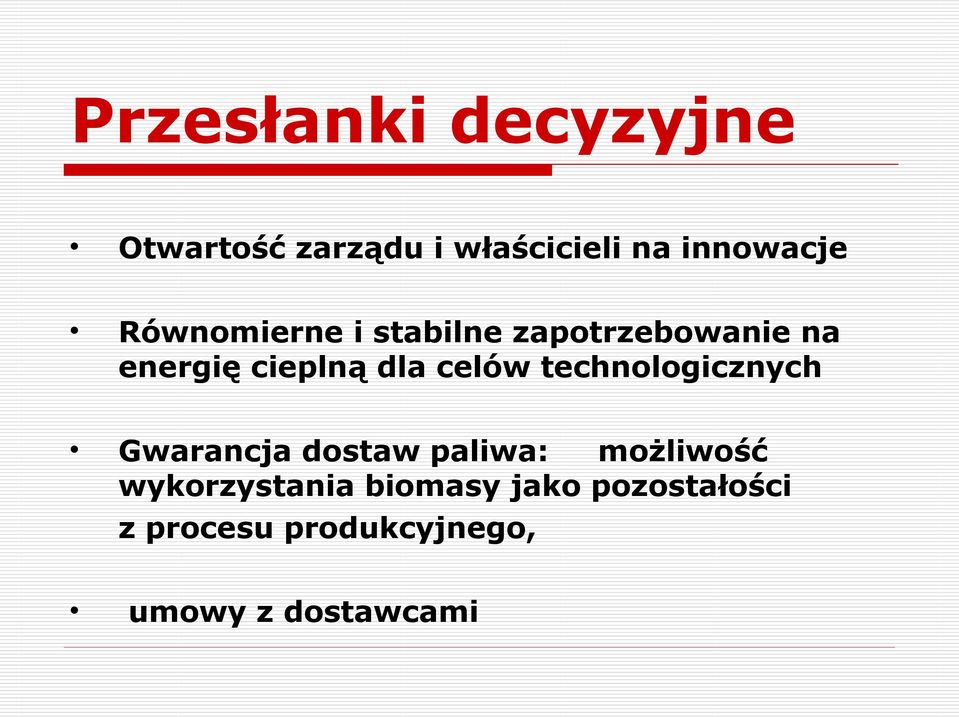 technologicznych Gwarancja dostaw paliwa: możliwość wykorzystania