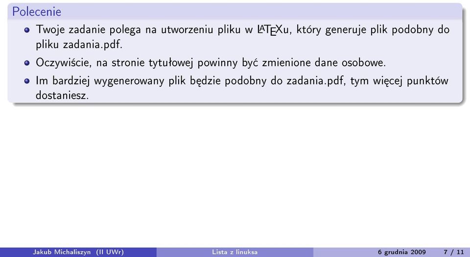 Oczywi±cie, na stronie tytuªowej powinny by zmienione dane osobowe.