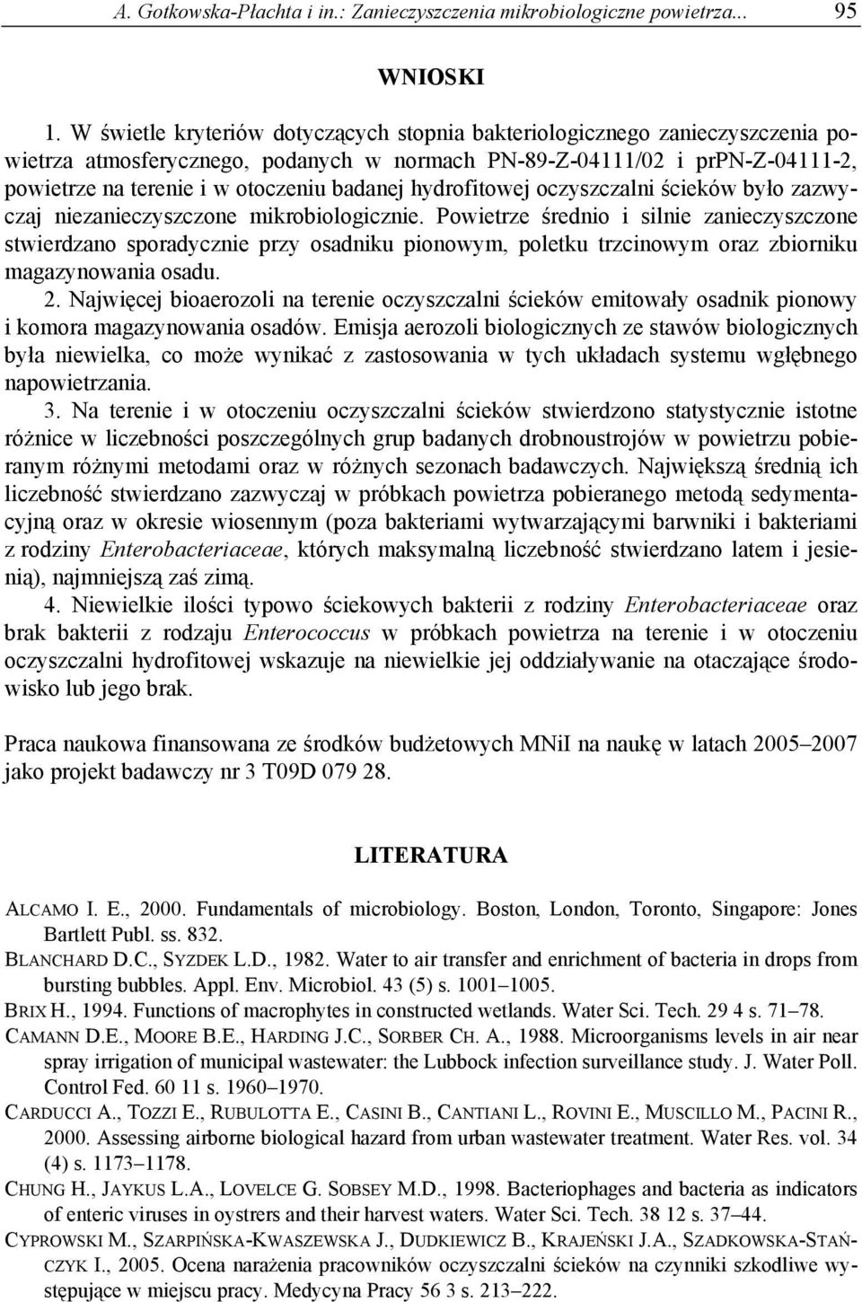 hydrofitowej oczyszczalni ścieków było zazwyczaj niezanieczyszczone mikrobiologicznie.