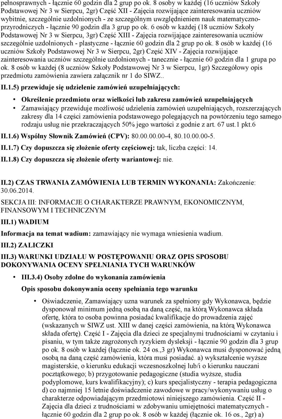 matematycznoprzyrodniczych - łącznie 90 godzin dla 3 grup po ok.