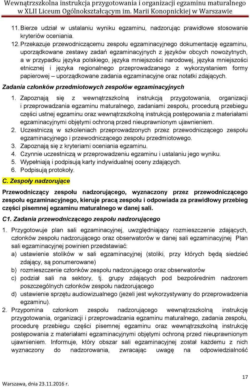 narodowej, języka mniejszości etnicznej i języka regionalnego przeprowadzanego z wykorzystaniem formy papierowej uporządkowane zadania egzaminacyjne oraz notatki zdających.