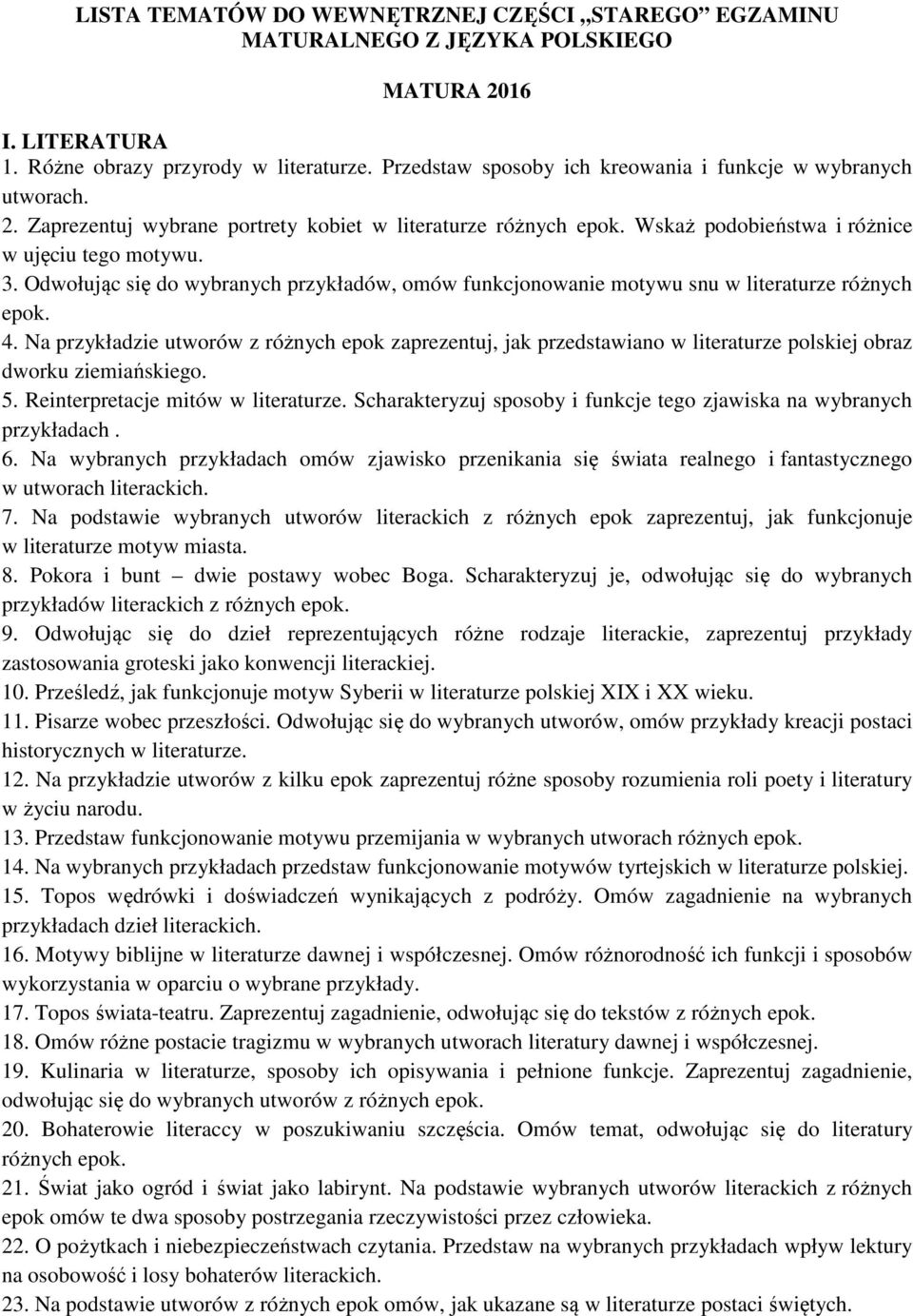 Odwołując się do wybranych przykładów, omów funkcjonowanie motywu snu w literaturze różnych epok. 4.