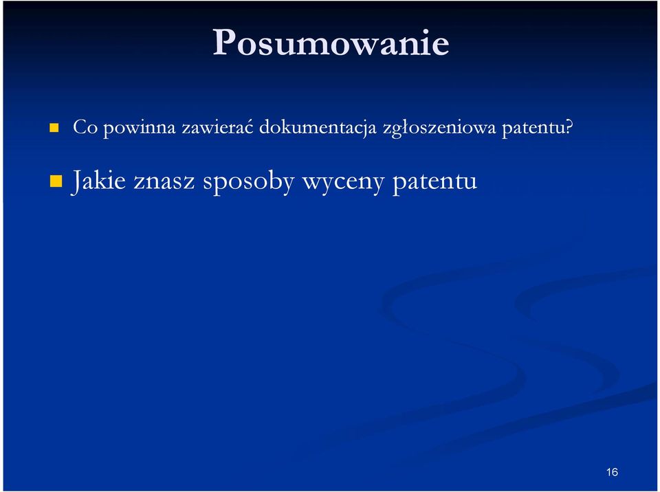 zgłoszeniowa patentu?