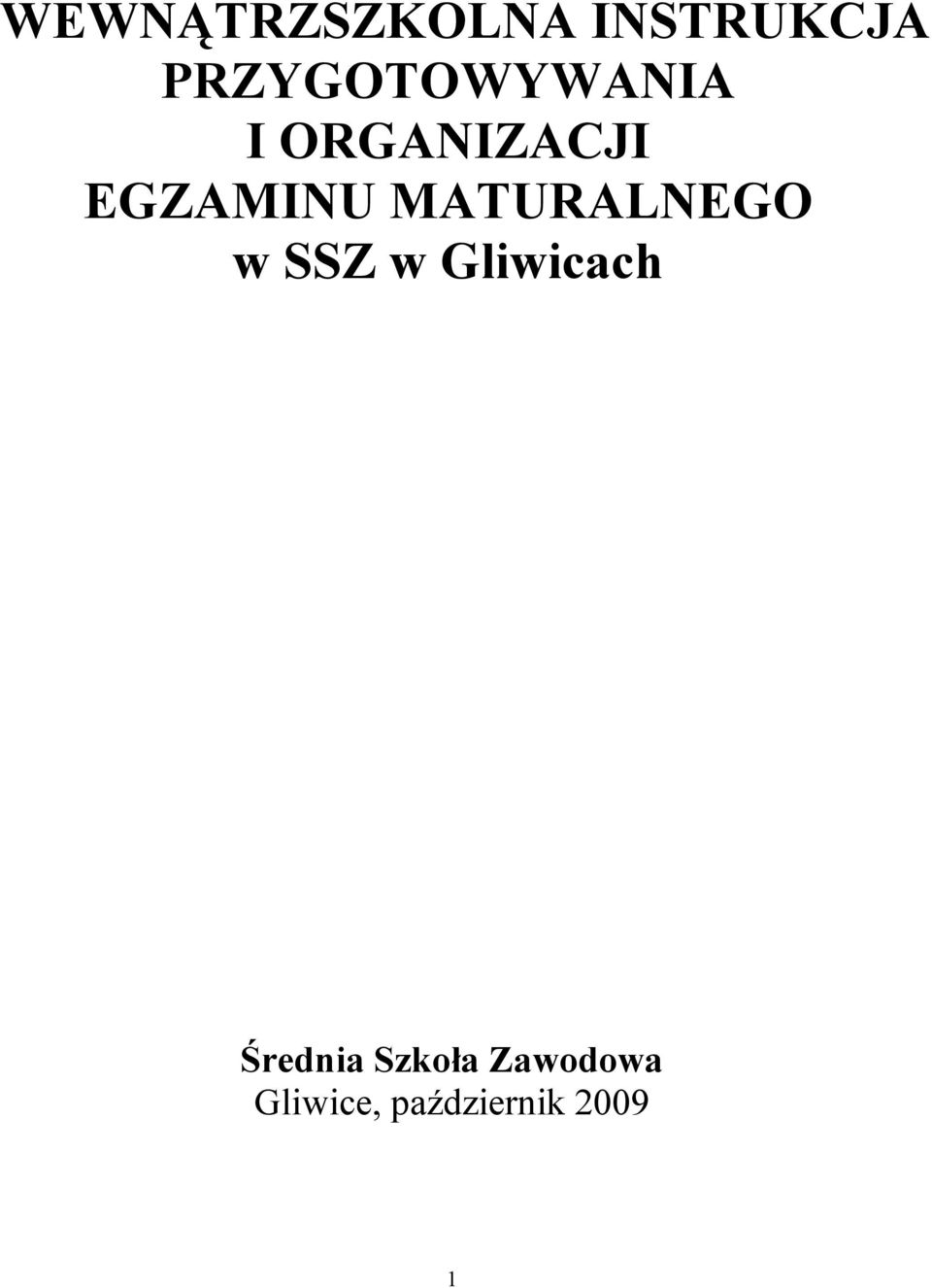EGZAMINU MATURALNEGO w SSZ w