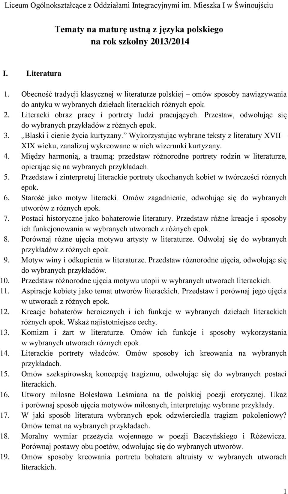 Przestaw, odwołując się do wybranych przykładów z różnych epok. 3. Blaski i cienie życia kurtyzany.