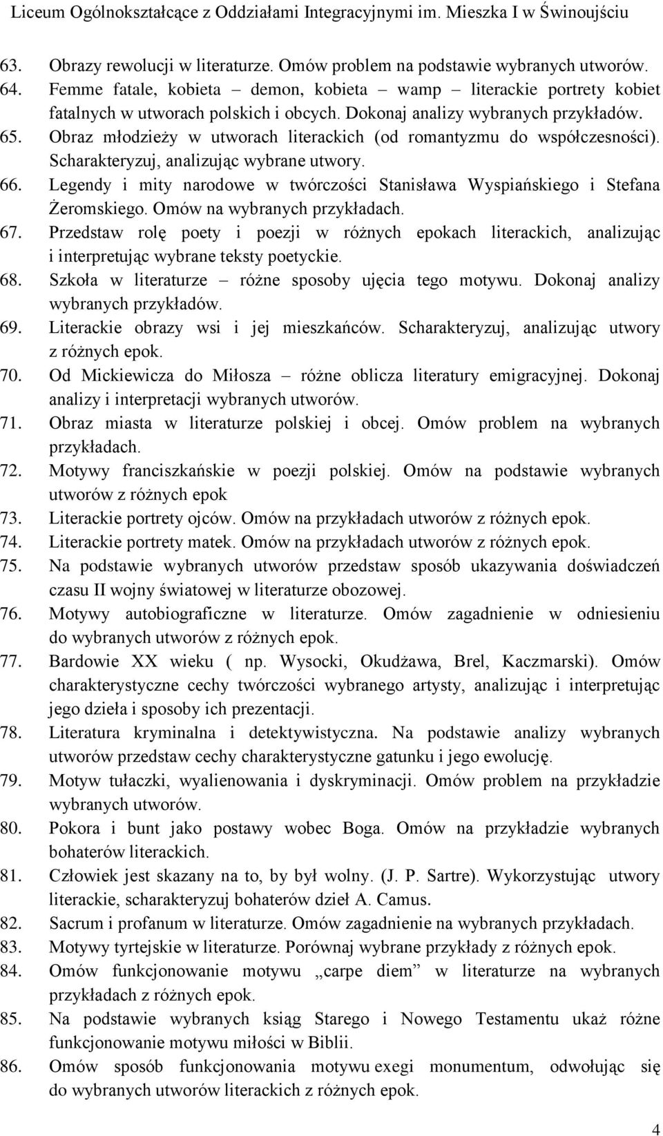 Legendy i mity narodowe w twórczości Stanisława Wyspiańskiego i Stefana Żeromskiego. Omów na wybranych 67.
