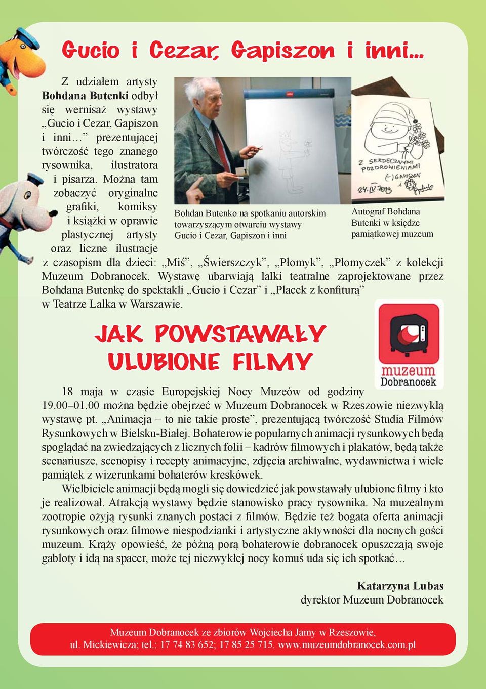 Cezar, Gapiszon i inni pamiątkowej muzeum oraz liczne ilustracje z czasopism dla dzieci: Miś, Świerszczyk, Płomyk, Płomyczek z kolekcji Muzeum Dobranocek.