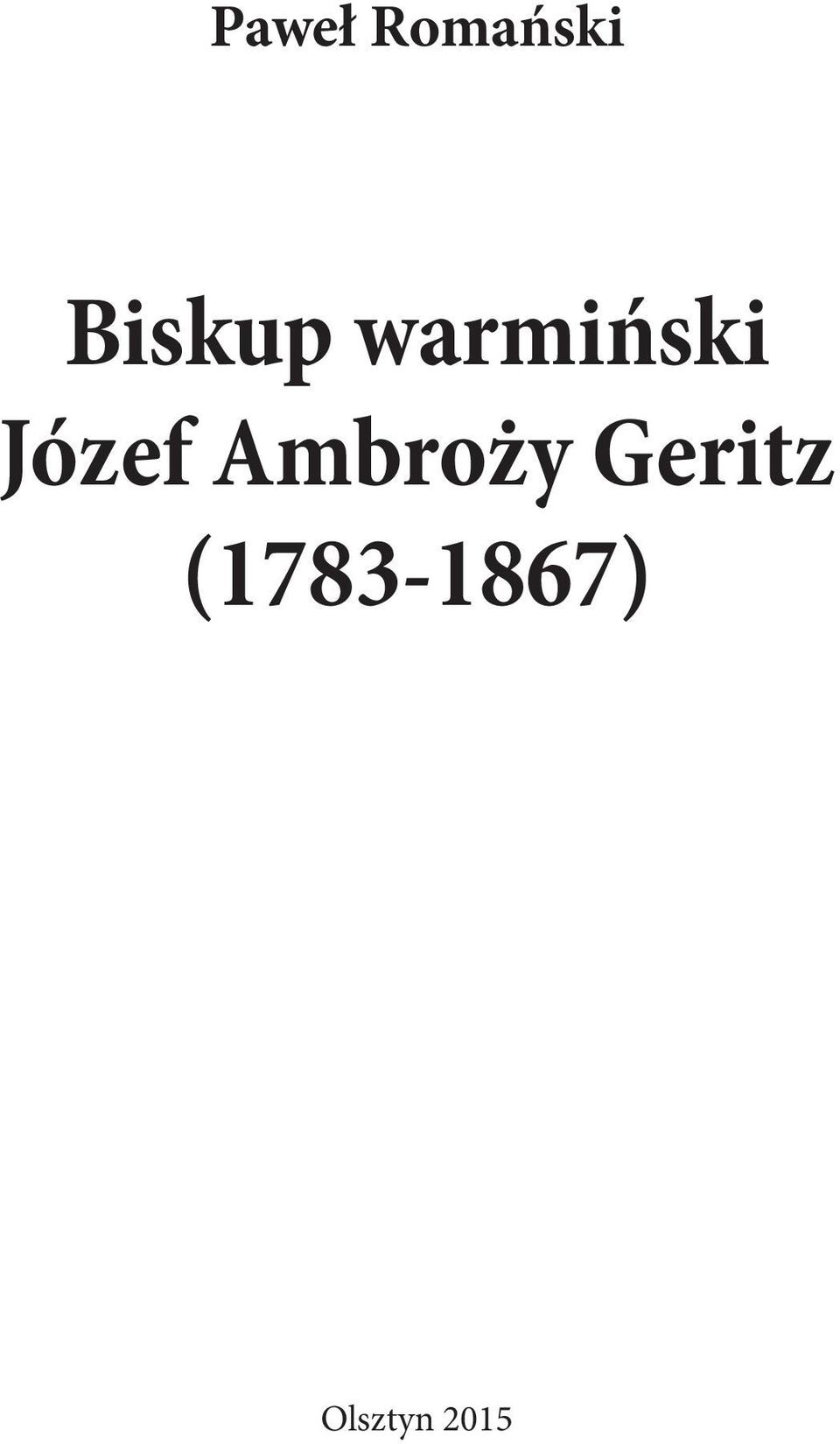 Warszawie Paweł Romański Biskup