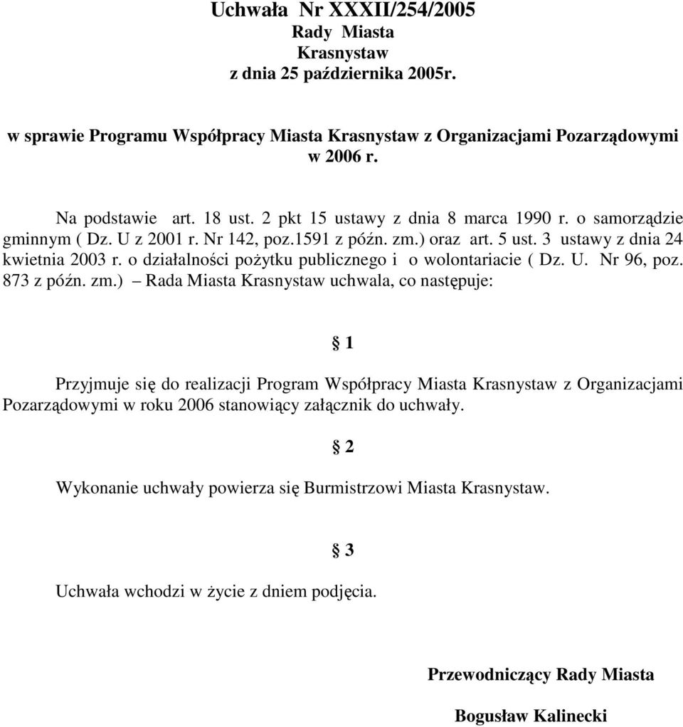 o działalności poŝytku publicznego i o wolontariacie ( Dz. U. Nr 96, poz. 873 z późn. zm.