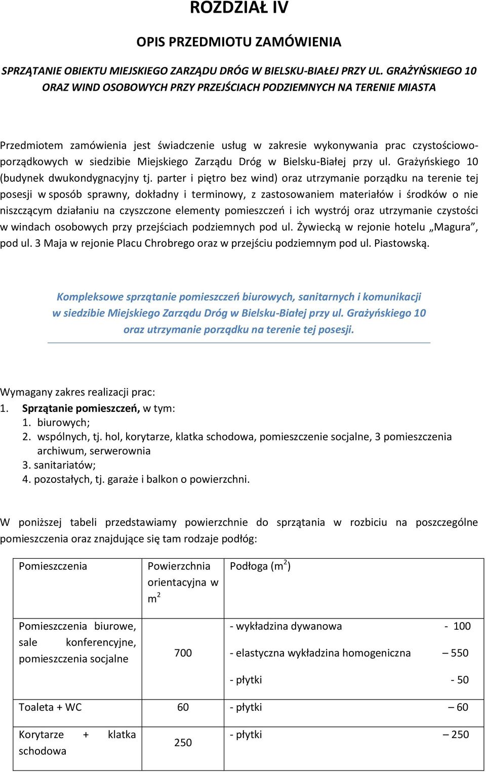 Miejskiego Zarządu Dróg w Bielsku-Białej przy ul. Grażyńskiego 10 (budynek dwukondygnacyjny tj.