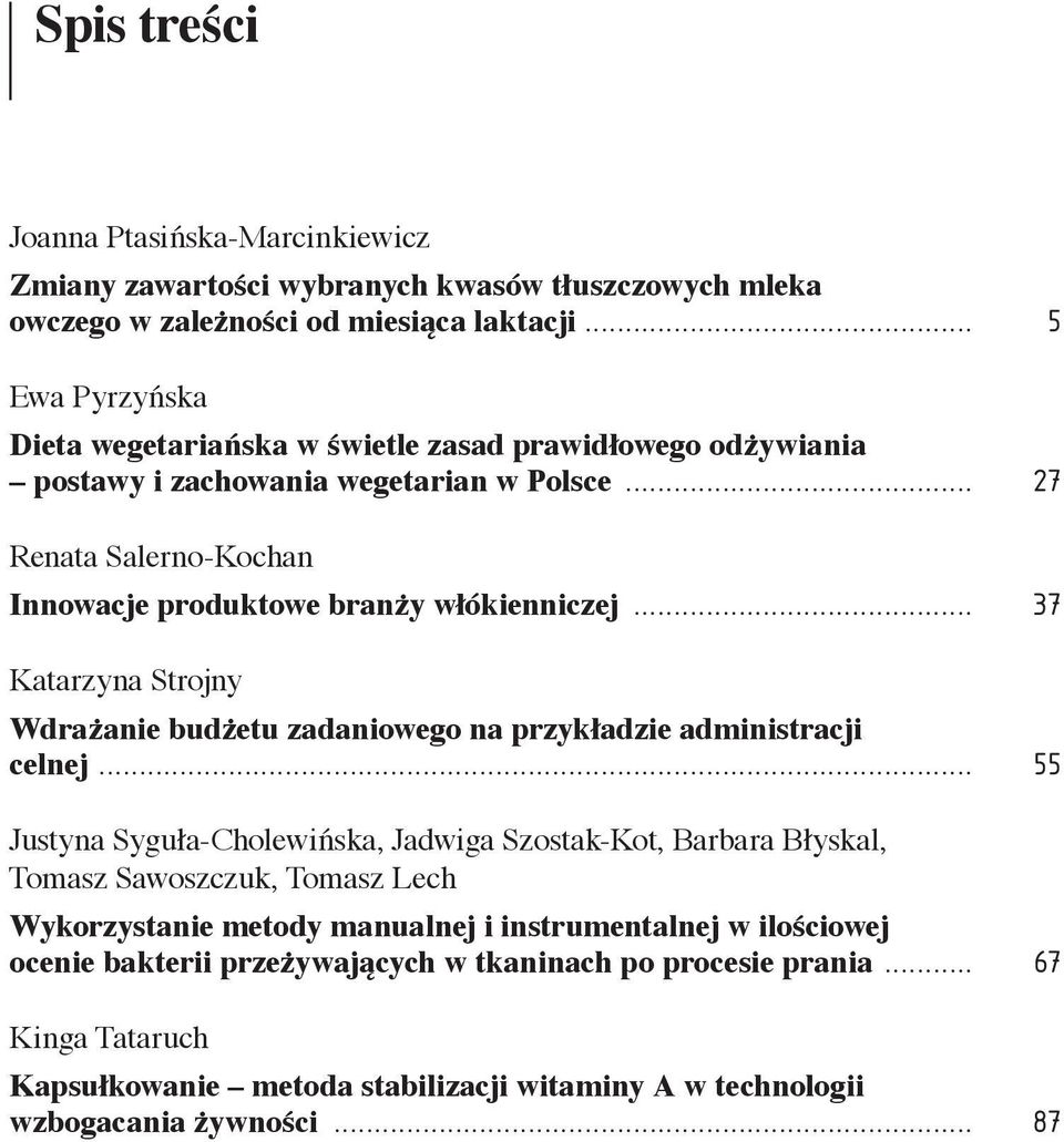 .. 37 Katarzyna Strojny Wdrażanie budżetu zadaniowego na przykładzie administracji celnej.