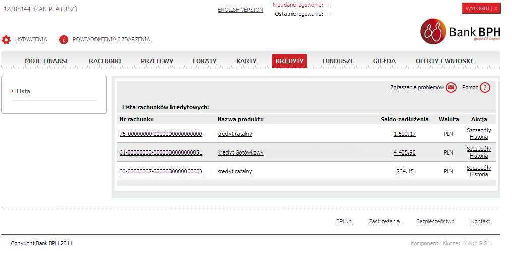 RACHUNKI KREDYTOWE LISTA RACHUNKÓW, DOSTĘPNE ŚRODKI, HISTORIA OPERACJI I WYCIĄGI 11 Po zalogowaniu systemu Sez@m z dostępem wyłącznie do informacji o kartach kredytowych i innych kredytach w zakładce