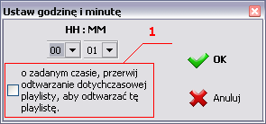 o Aktywna: określa czy zaznaczona playlista będzie brana pod uwagę podczas odtwarzania czy nie.