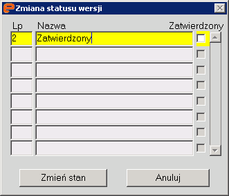 W oknie "Zmiana statusu wersji" wybieramy status "Zatwierdzony" po czym wybieramy przycisk [Zmień stan]. 13