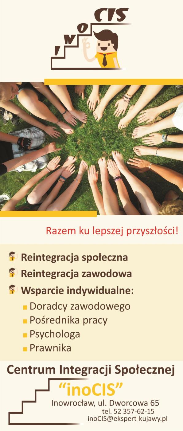 Podmioty utworzone w 2015 roku CENTRUM INTEGRACJI SPOŁECZNEJ W INOWROCŁAWIU Powołane przez Fundację
