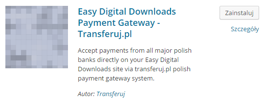 1. WYMAGANIA Instrukcja dotyczy instalacji modułu płatności Transferuj.pl dla skryptu Easy Digital Downloads w wersji 2.3.x działającego w Wordpressie 4.1. Moduł był testowany na systemie zbudowanym z wersji Easy Digital Downloads 2.