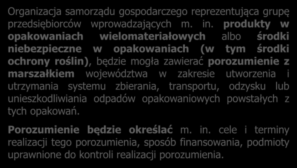 Organizacja samorządu gospodarczego reprezentująca grupę przedsiębiorców wprowadzających m. in.