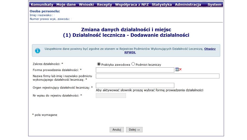 Zakres działalności: Praktyka zawodowa (dotyczy osoby uprawnionej, która w statusie wnioskodawcy zaznaczyła czwartą pozycję) i/lub Zakres działalności: Podmiot leczniczy (dotyczy osoby uprawnionej,