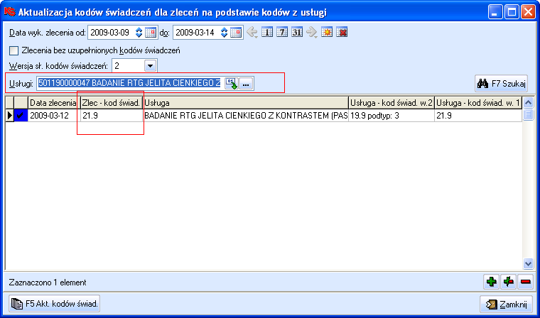 9. Funkcje dodatkowe Funkcja w zależności od ustawionych opcji w oknie Aktualizacja kodów świadczeń dla zleceń na podstawie kodów z usługi, umożliwia zaktualizowanie kodów świadczeń: 1.