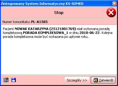 Moduł 12 Zlecenia samemu pacjentowi w okresie czasu od daty bieżącego zlecenia do 365 dni wstecz wykonano już usługę tego typu, to w zależności od ustawień w kroku III, zostanie wyświetlony komunikat