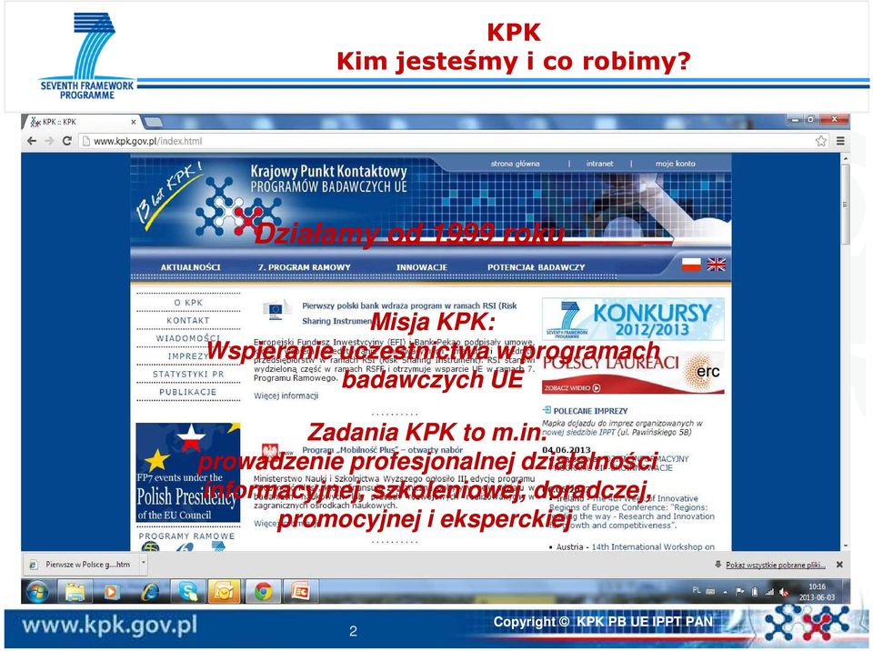 programach badawczych UE Zadania KPK to m.in.